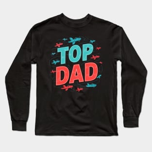 top dad Long Sleeve T-Shirt